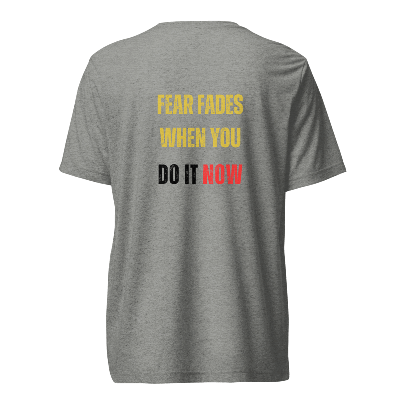 Unisex Tri-Blend T-Shirt | FEAR FADES WHEN YOU