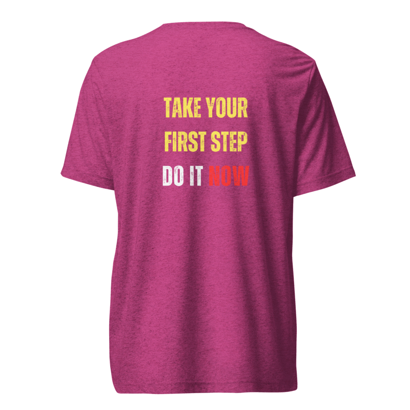 Unisex Tri-Blend T-Shirt | TAKE YOUR FIRST STEP