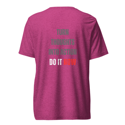 Unisex Tri-Blend T-Shirt | TURN THOUGHTS INTO ACTION