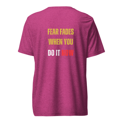 Unisex Tri-Blend T-Shirt | FEAR FADES WHEN YOU