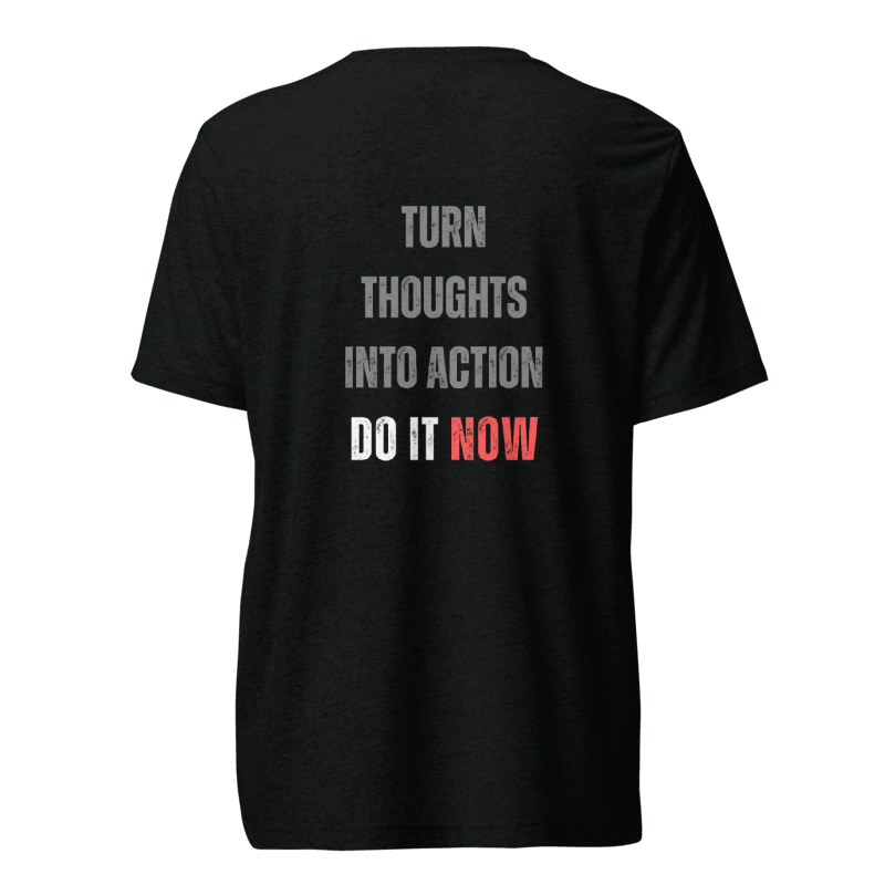 Unisex Tri-Blend T-Shirt | TURN THOUGHTS INTO ACTION