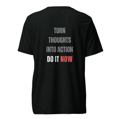 Unisex Tri-Blend T-Shirt | TURN THOUGHTS INTO ACTION