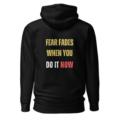 Unisex Premium Hoodie | FEAR FADES WHEN YOU