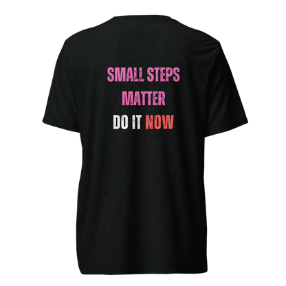 Unisex Tri-Blend T-Shirt | SMALL STEPS MATTER