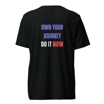 Unisex Tri-Blend T-Shirt | OWN YOUR JOURNEY