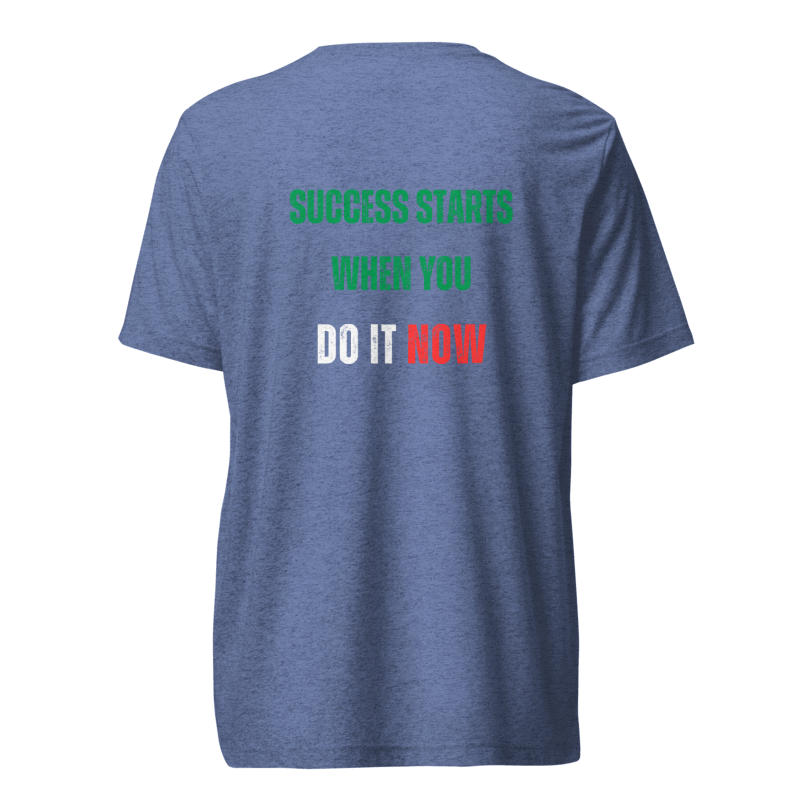 Unisex Tri-Blend T-Shirt | SUCCESS STARTS WHEN YOU