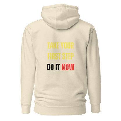 Unisex Premium Hoodie | TAKE YOUR FIRST STEP