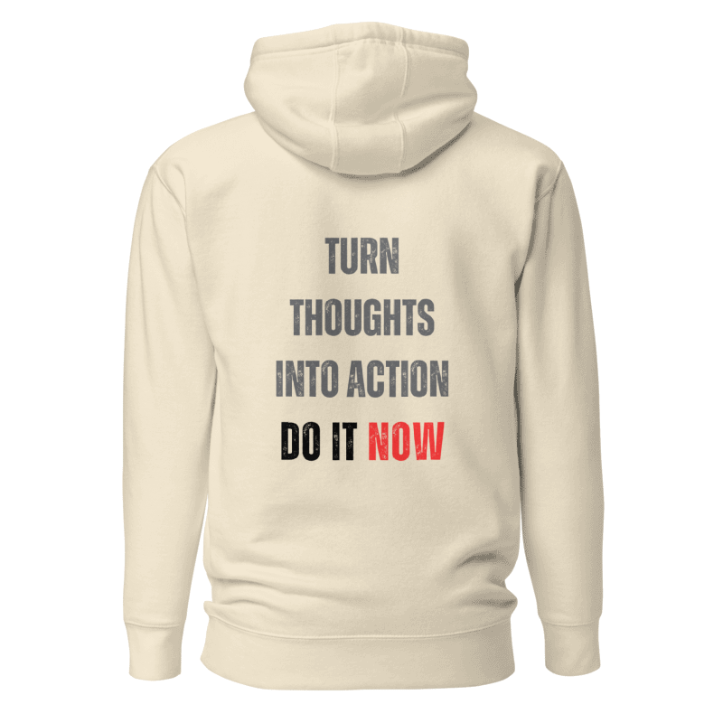 Unisex Premium Hoodie | TURN THOUGHTS INTO ACTION