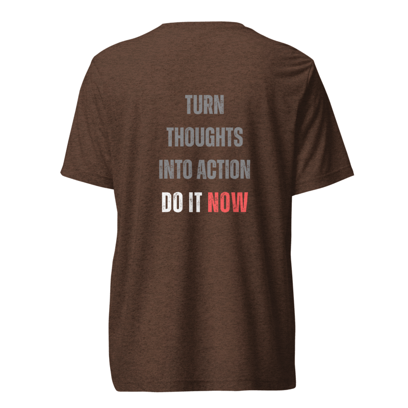 Unisex Tri-Blend T-Shirt | TURN THOUGHTS INTO ACTION