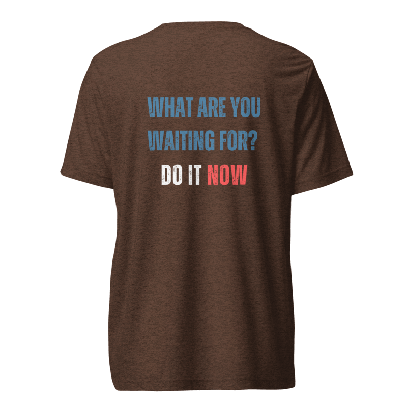 Unisex Tri-Blend T-Shirt | WHAT ARE YOU WAITING FOR?