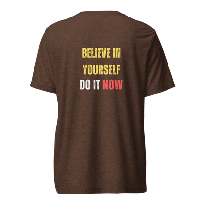Unisex Tri-Blend T-Shirt | BELIEVE IN YOURSELF