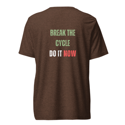 Unisex Tri-Blend T-Shirt | BREAK THE CYCLE