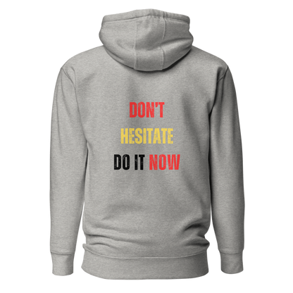 Unisex Premium Hoodie | DON'T HESITATE