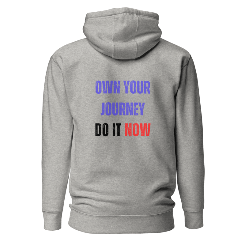Unisex Premium Hoodie | OWN YOUR JOURNEY