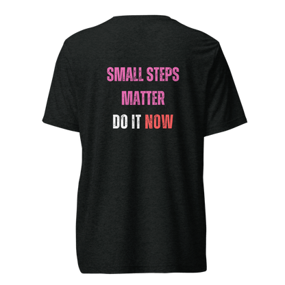 Unisex Tri-Blend T-Shirt | SMALL STEPS MATTER