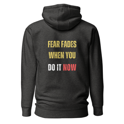 Unisex Premium Hoodie | FEAR FADES WHEN YOU