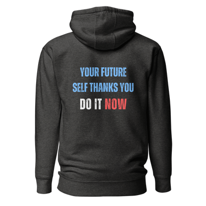 Unisex Premium Hoodie | YOUR FUTURE SELF THANKS YOU
