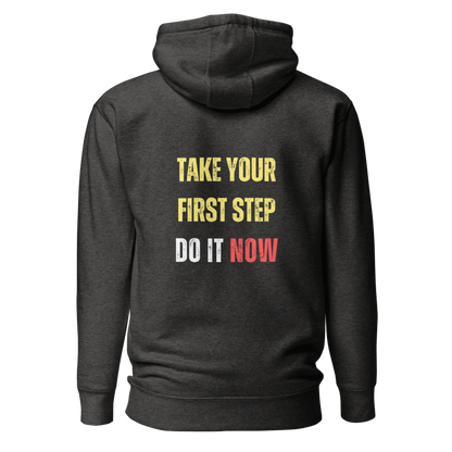 Unisex Premium Hoodie | TAKE YOUR FIRST STEP