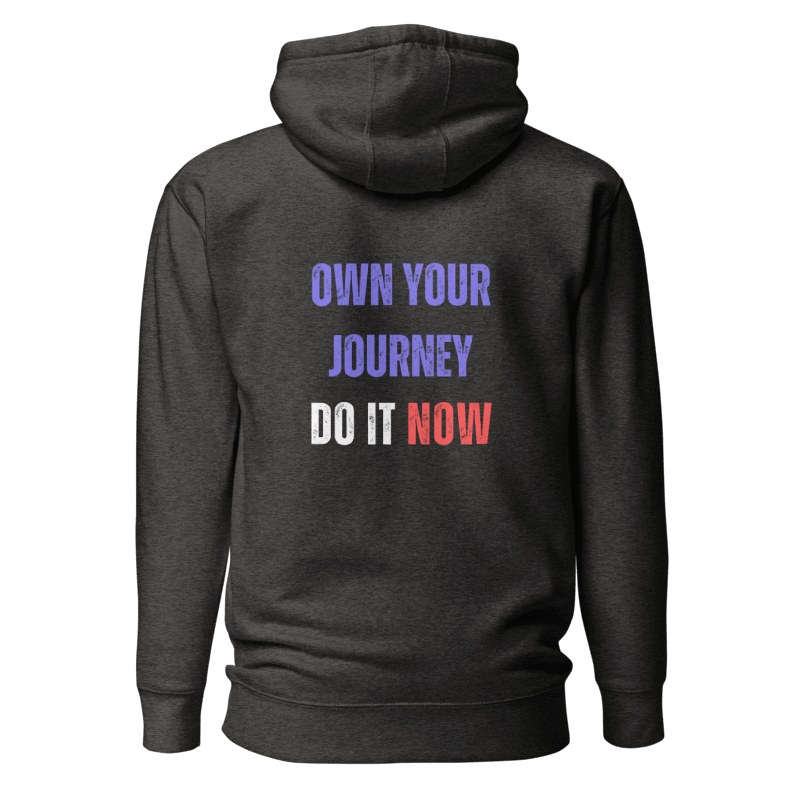Unisex Premium Hoodie | OWN YOUR JOURNEY