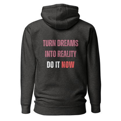 Unisex Premium Hoodie | TURN DREAMS INTO REALITY