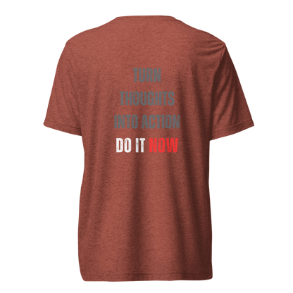 Unisex Tri-Blend T-Shirt | TURN THOUGHTS INTO ACTION