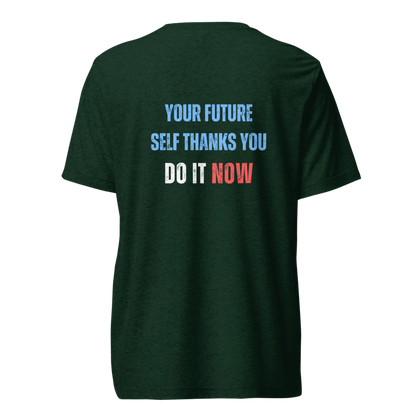 Unisex Tri-Blend T-Shirt | YOUR FUTURE SELF THANKS YOU