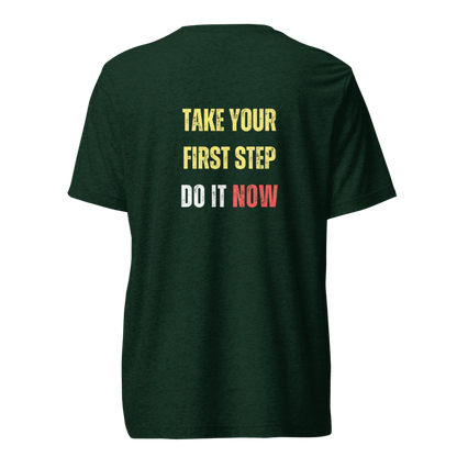 Unisex Tri-Blend T-Shirt | TAKE YOUR FIRST STEP
