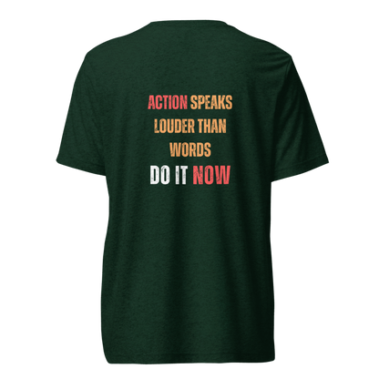 Unisex Tri-Blend T-Shirt | ACTION SPEAKS LOUDER THAN WORDS