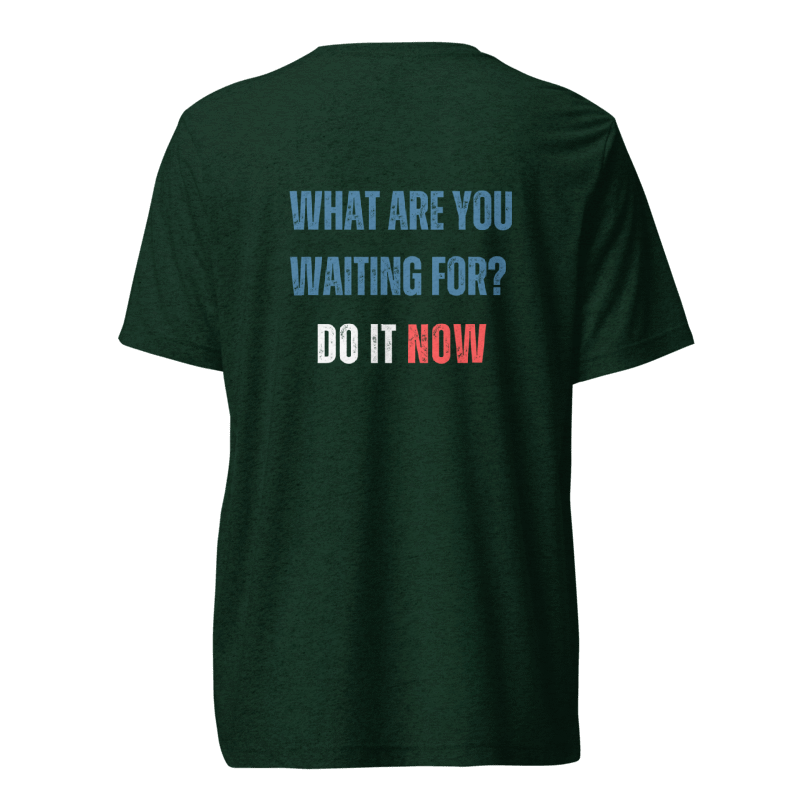 Unisex Tri-Blend T-Shirt | WHAT ARE YOU WAITING FOR?