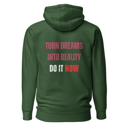 Unisex Premium Hoodie | TURN DREAMS INTO REALITY