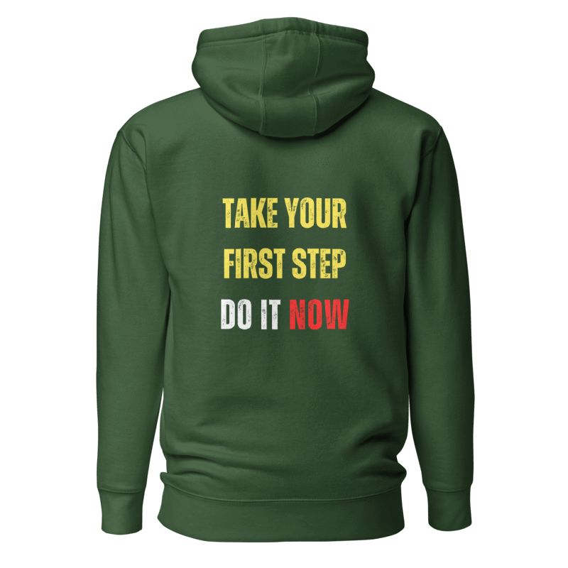 Unisex Premium Hoodie | TAKE YOUR FIRST STEP