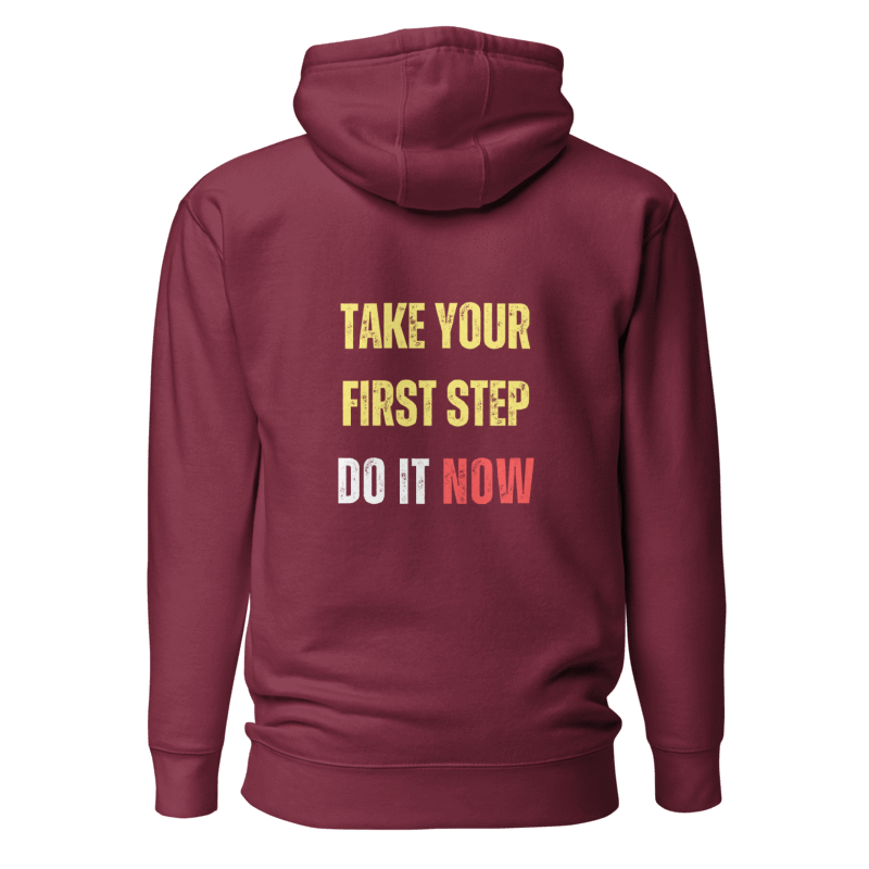 Unisex Premium Hoodie | TAKE YOUR FIRST STEP