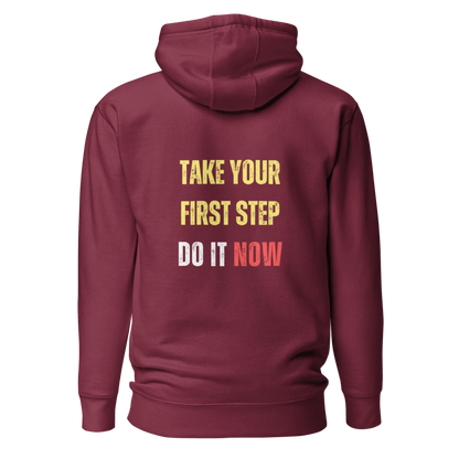 Unisex Premium Hoodie | TAKE YOUR FIRST STEP
