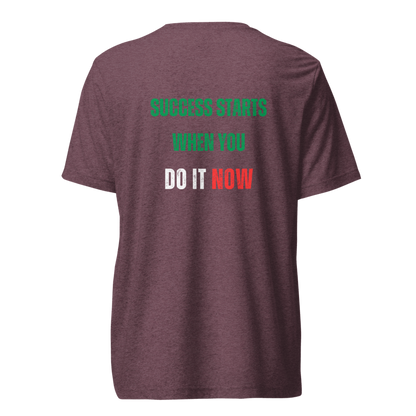 Unisex Tri-Blend T-Shirt | SUCCESS STARTS WHEN YOU