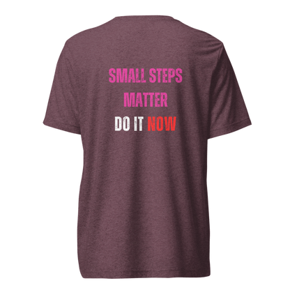 Unisex Tri-Blend T-Shirt | SMALL STEPS MATTER