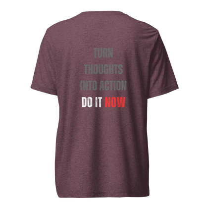 Unisex Tri-Blend T-Shirt | TURN THOUGHTS INTO ACTION