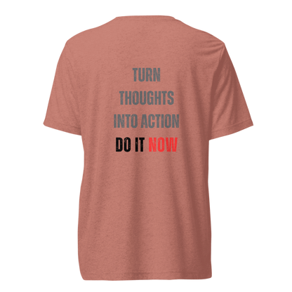 Unisex Tri-Blend T-Shirt | TURN THOUGHTS INTO ACTION