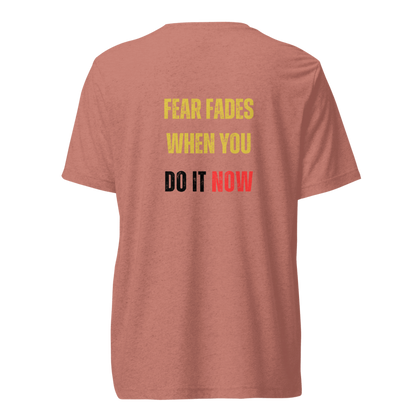 Unisex Tri-Blend T-Shirt | FEAR FADES WHEN YOU