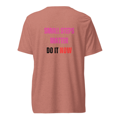 Unisex Tri-Blend T-Shirt | SMALL STEPS MATTER