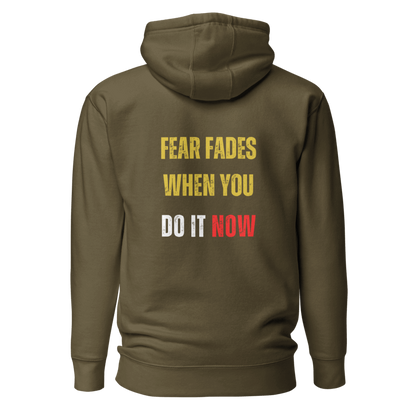 Unisex Premium Hoodie | FEAR FADES WHEN YOU