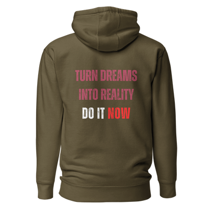 Unisex Premium Hoodie | TURN DREAMS INTO REALITY