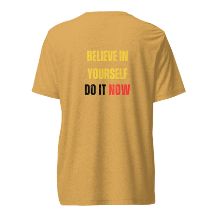 Unisex Tri-Blend T-Shirt | BELIEVE IN YOURSELF