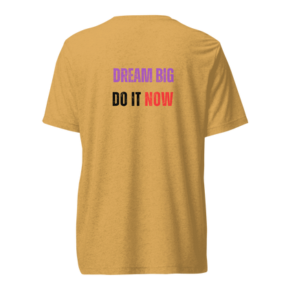 Unisex Tri-Blend T-Shirt | DREAM BIG