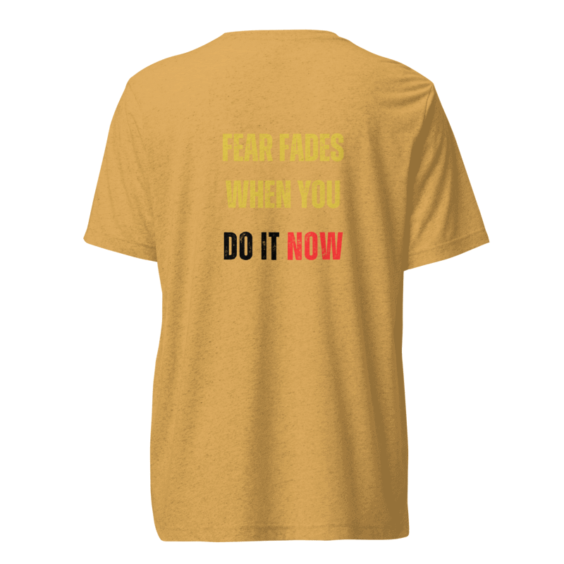 Unisex Tri-Blend T-Shirt | FEAR FADES WHEN YOU