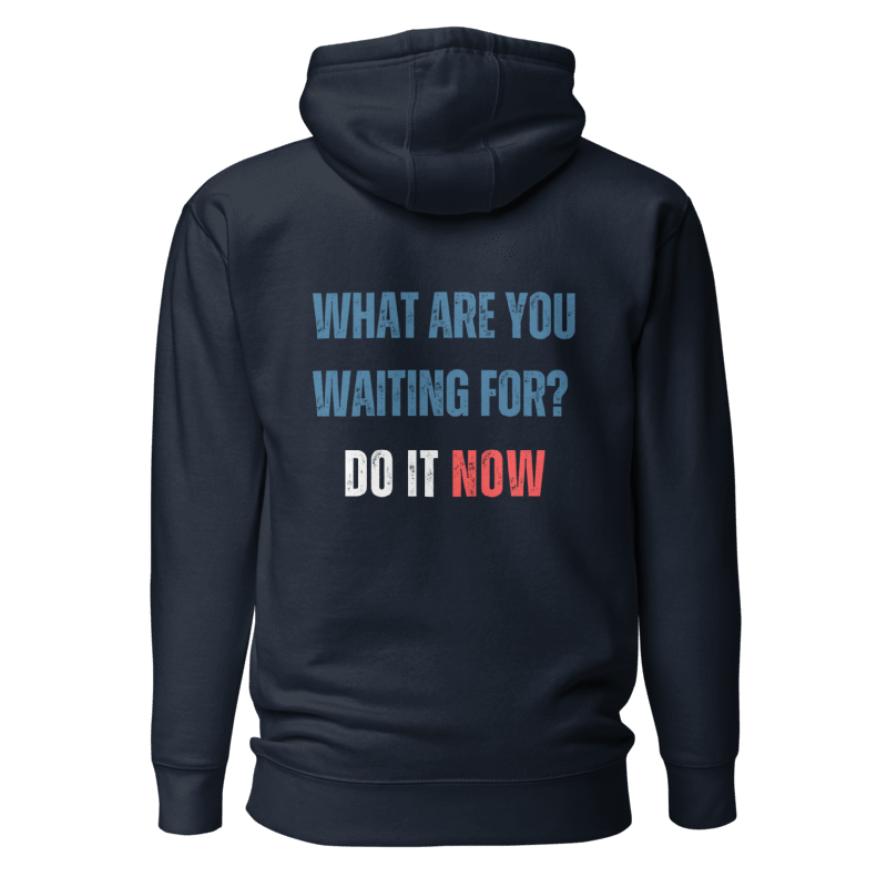 Unisex Premium Hoodie | WHAT ARE YOU WAITING FOR?