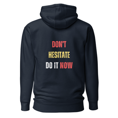 Unisex Premium Hoodie | DON'T HESITATE