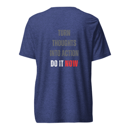 Unisex Tri-Blend T-Shirt | TURN THOUGHTS INTO ACTION