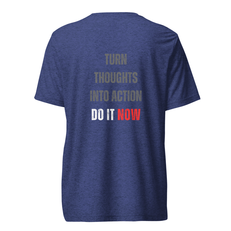 Unisex Tri-Blend T-Shirt | TURN THOUGHTS INTO ACTION