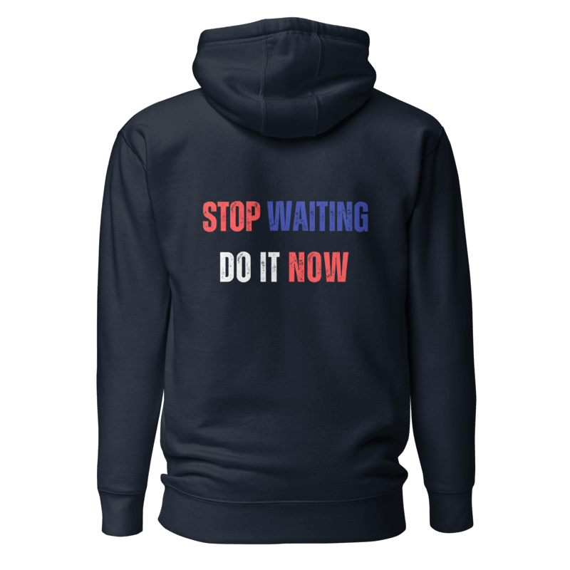 Unisex Premium Hoodie | STOP WAITING