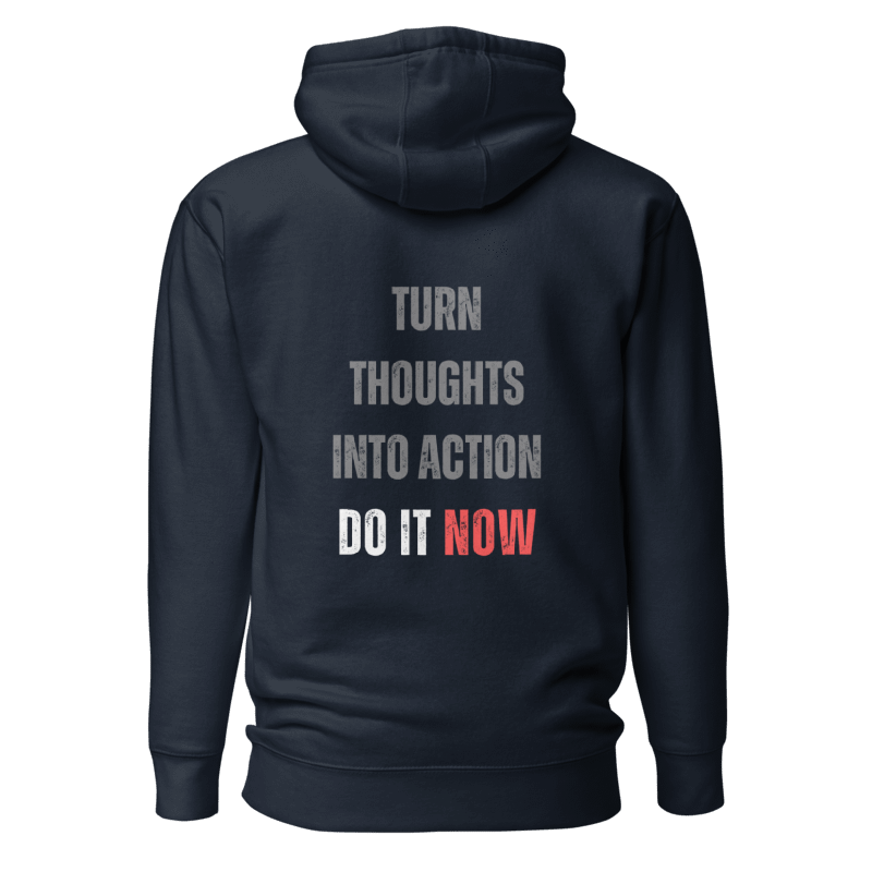 Unisex Premium Hoodie | TURN THOUGHTS INTO ACTION